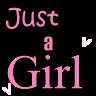   JUST A GIRL